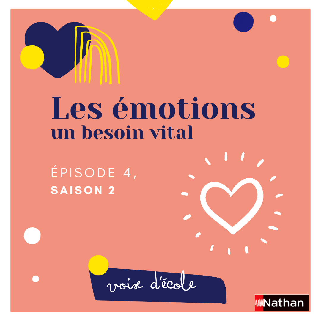 Visuel réseaux sociaux Voix d’école — annonce d’épisode « Les émotions, un besoin vital »
